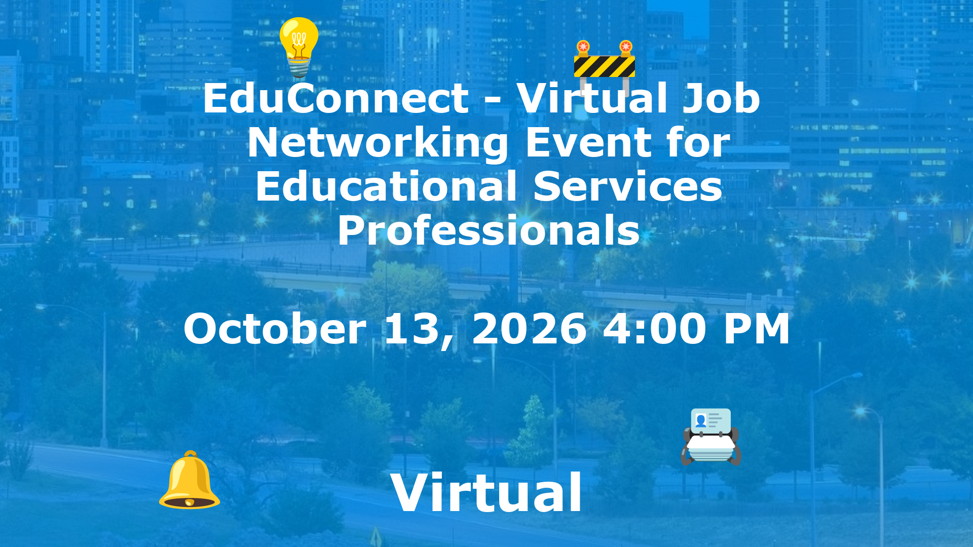 EduConnect - Virtual Job  Networking Event for Educational Services Professionals event image